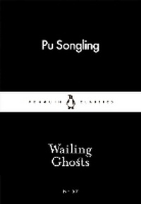 Enlarge image Cover: Wailing Ghosts - Penguin Classics
