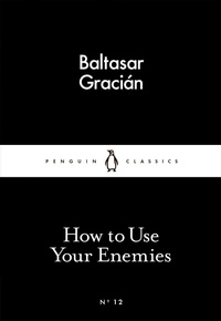 Enlarge image Cover: How to Use Your Enemies - Penguin Classics