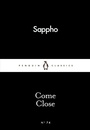 Cover: Come Close - Penguin Classics