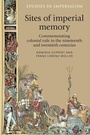 Cover: Sites of Imperial Memory - Manchester University Press