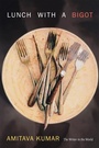 Cover: Lunch with a Bigot - Duke University Press