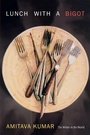 Cover: Lunch with a Bigot - Duke University Press