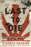 Cover: Last to Die - Da Capo Press Inc