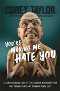 Cover: You're Making Me Hate You - Da Capo Press Inc