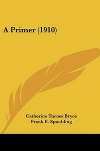 Enlarge image Cover: A Primer (1910) - Kessinger Publishing