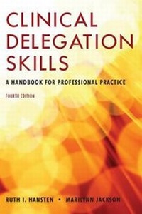 Abbildung von: UNIV OF PHOENIX POD: CLINICAL DELEGATION SKILLS 4E - Jones and Bartlett Publishers, Inc