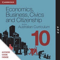 Abbildung von: Economics, Business, Civics and Citizenship for the Australian Curriculum Year 10 App DPS App - Cambridge University Press