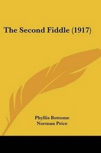 Enlarge image Cover: The Second Fiddle (1917) - Kessinger Publishing
