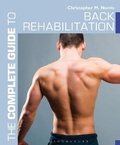 Cover: The Complete Guide to Back Rehabilitation - Bloomsbury Sport