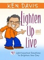 Cover: Lighten up and Live - BroadStreet Publishing