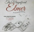 Cover: The Magnificent Elmer Lib/E - Blackstone Publishing