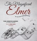 Cover: The Magnificent Elmer - Blackstone Audiobooks