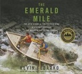 Cover: The Emerald Mile Lib/E - Blackstone Publishing