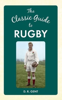 Enlarge image Cover: The Classic Guide to Rugby - Amberley Publishing