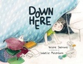 Cover: Down Here - Fitzhenry & Whiteside
