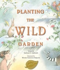Cover: Planting the Wild Garden - Peachtree Publishers