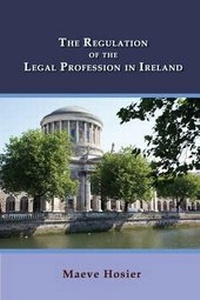 Enlarge image Cover: The Regulation of the Legal Profession in Ireland - Quid Pro, LLC