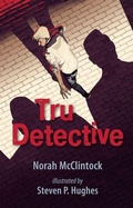 Cover: Tru Detective - Orca Book Publishers,Canada