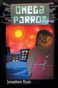 Cover: Omega Parrot - BLACK ROSE WRITING
