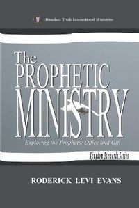 Enlarge image Cover: The Prophetic Ministry - Abundant Truth Publishing