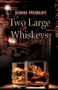 Enlarge image Cover: Two Large Whiskeys - New Generation Publishing