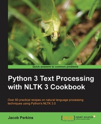 Enlarge image Cover: Python 3 Text Processing with NLTK 3 Cookbook - Packt Publishing