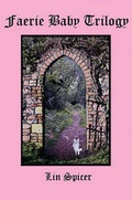 Cover: Faerie Baby Trilogy - FastPrint Publishing