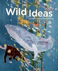 Cover: Wild Ideas - Owlkids