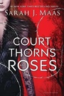 Cover: A Court of Thorns and Roses - Bloomsbury YA
