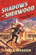 Cover: Shadows of Sherwood - Bloomsbury Childrens Books