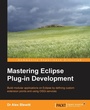Cover: Mastering Eclipse Plug-In Development - Packt Publishing