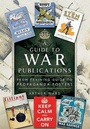 Cover: Guide to War Publications of the First and Second World War - Pen & Sword Military