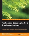 Cover: Testing and Securing Android Studio Applications - Packt Publishing