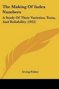 Abbildung von: The Making Of Index Numbers - Kessinger Publishing