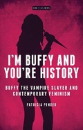 Cover: I'm Buffy and You're History - I.B. Tauris