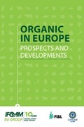 Cover: Organic in Europe - Forschungsinstitut f&uuml;r biologischen Landbau FIBL
