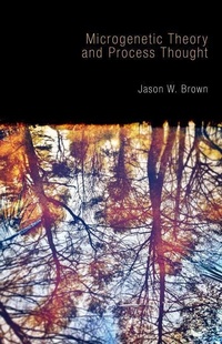 Enlarge image Cover: Microgenetic Theory and Process Thought - Imprint Academic