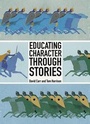 Cover: Educating Character Through Stories - Imprint Academic
