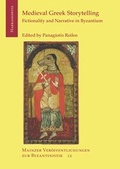Cover: Medieval Greek Storytelling: Fictionality and Narrative in Byzantium - Harrassowitz Verlag