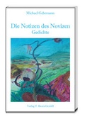 Cover: Die Notizen des Novizen - Traugott Bautz