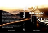 Enlarge image Cover: Halb so wild! - Kinzelbach, Donata