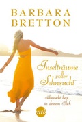 Cover: Inseltr&auml;ume voller Sehnsucht: Sehnsucht liegt in deinem Blick - MIRA Taschenbuch