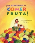 Cover: Que divertido es comer fruta! (Fun & Fruit) - Cuento de Luz SL