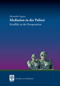 Abbildung von: Mediation in der Polizei - Berliner Wissenschafts-Verlag
