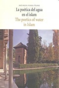 Cover: La po&eacute;tica del agua en el islam = The poetics of water in islam - Ediciones Trea, S.l.