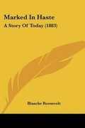 Cover: Marked In Haste - Kessinger Publishing