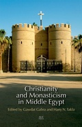 Cover: Christianity and Monasticism in Middle Egypt - The American University in Cairo Press