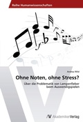 Cover: Ohne Noten, ohne Stress? - AV Akademikerverlag