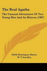Enlarge image Cover: The Real Agatha - Kessinger Publishing