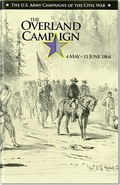 Cover: The the Overland Campaign, May 4 -June 15, 1864 - Department of the Army